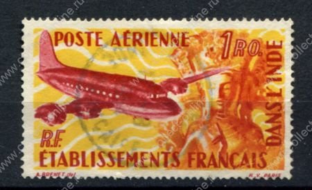 Французская Индия 1949 г. • Iv# A18 • 1 R. • пассажирский самолет • авиапочта • Used VF ( кат. - €5 )