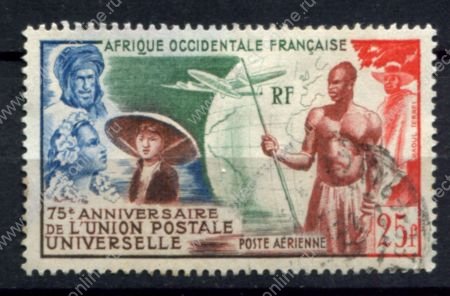 Французская Западная Африка 1949 г. • Iv# A15 • 25 fr. • 75-летие Всемирного Почтового Союза(UPU) • авиапочта • Used VF ( кат. - €10 )