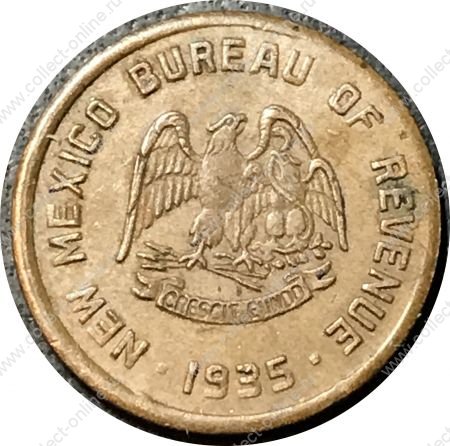 США • Нью-Мексико 1935 г. • 5 милс(25 центов) • школьный, налоговый токен • AU