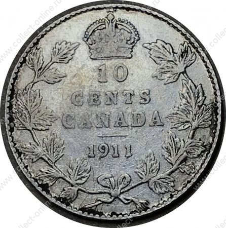 Канада 1911 г. • KM# 17 • 10 центов • Георг V • серебро • регулярный выпуск(год-тип) • VF-