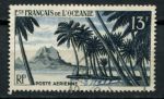 Французская Океания 1955 г. • Iv# A32 • 13 fr. • вид на гору Одинокая • авиапочта • Used VF