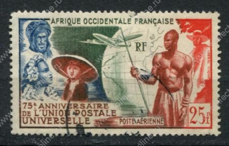 Французская Западная Африка 1949 г. • Iv# A15 • 25 fr. • 75-летие Всемирного Почтового Союза(UPU) • авиапочта • Used VП ( кат. - €10 )