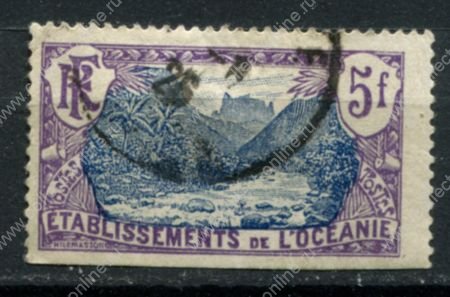 Французская Океания 1913-1920 гг. • Iv# 37 • 5 fr. • осн. выпуск • долина Фаутауа • концовка Used ( кат. - €15 )