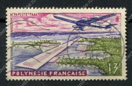 Французская Полинезия 1960 г. • Sc# C28 • 13 fr. • новый аэропорт Папеэте • авиапочта • Used VF