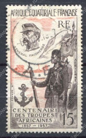 Французская Экваториальная Африка 1957 г. • Iv# A62 • 15 fr. • 100-летие африканского легиона • авииапочта • Used VF ( кат.- €3 )