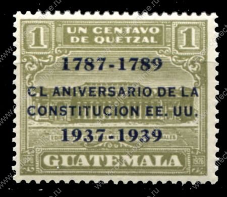 Гватемала 1938 г. SC# RA7 • 1c. • 150 лет принятия конституции США (надпечатка) • служебный выпуск • MNH OG XF
