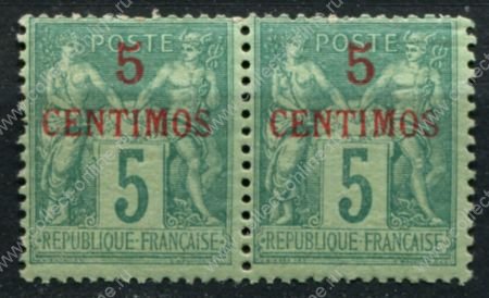 Франция • п.о. в Марокко 1891-1900 гг. • Mi# 1a • 5 c. на 5 c. • надп. нового номинала • стандарт • пара • MNH!! OG VF ( кат.- € 50 )